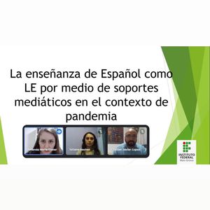  La enseñanza de Español como LE por meio de soportes mediáticos em el contexto de pandemia