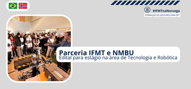IFMT lançará edital de estágio na NMBU nas áreas de Automação Industrial e TI 