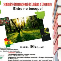 Realização do Seminário Internacional de Línguas e Literatura: Entre no Bosque!